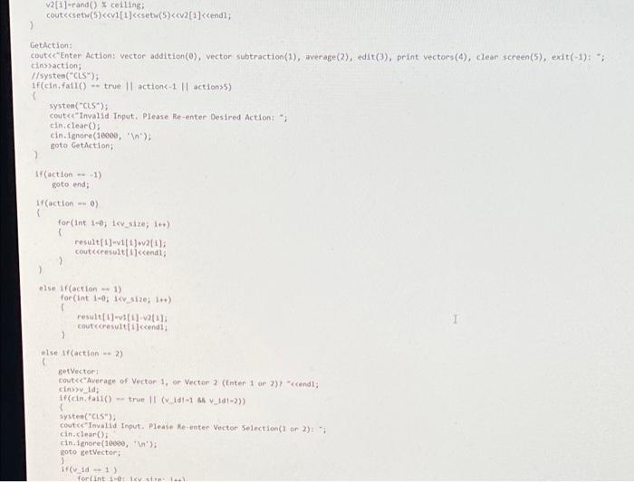 integer vectors. All functionality has been included in main, causing code segments