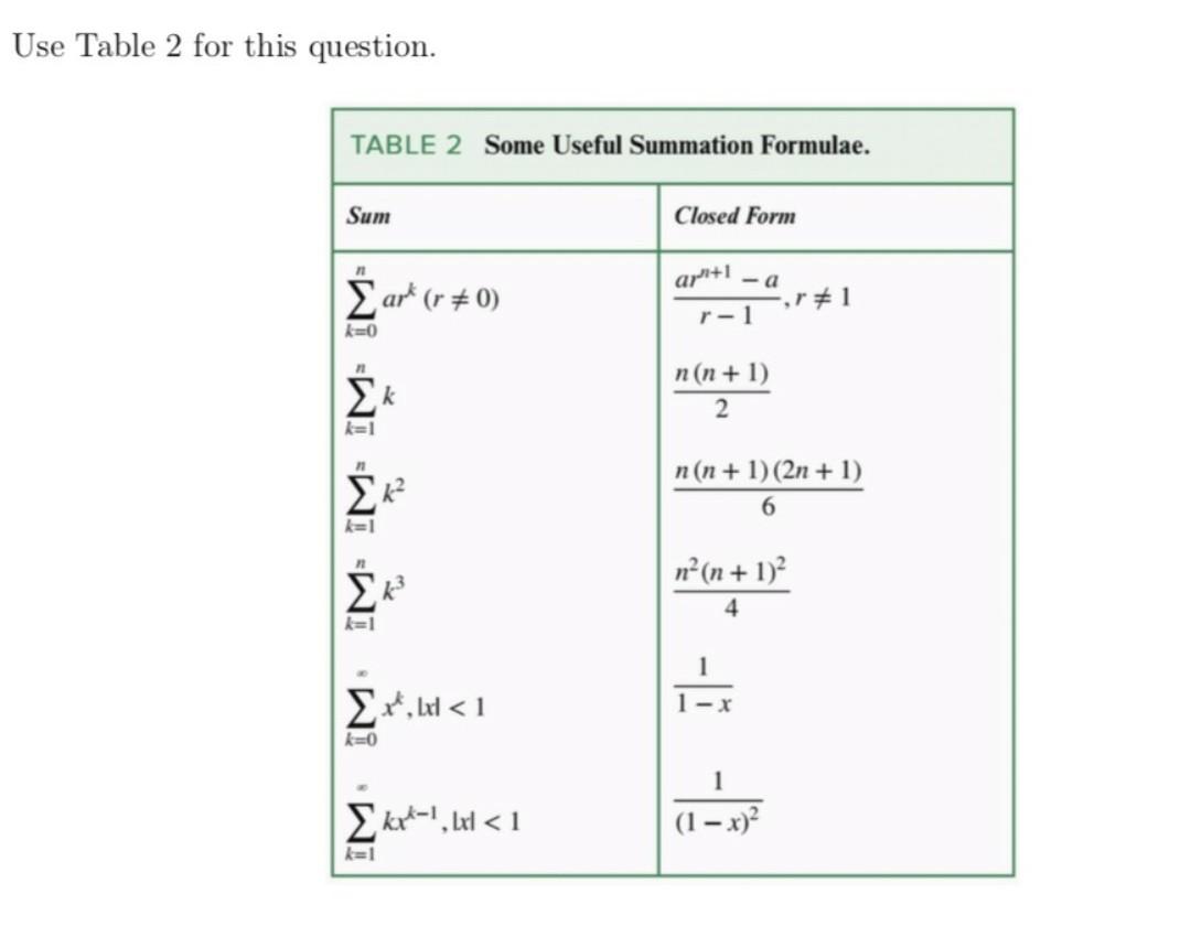  Use Table 2 for this question. TABLE 2 Some Useful Summation