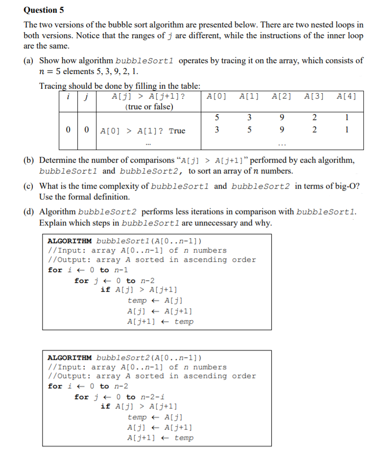 Algorithms Question Answer question fully for thumbs up. Question5 The two versions