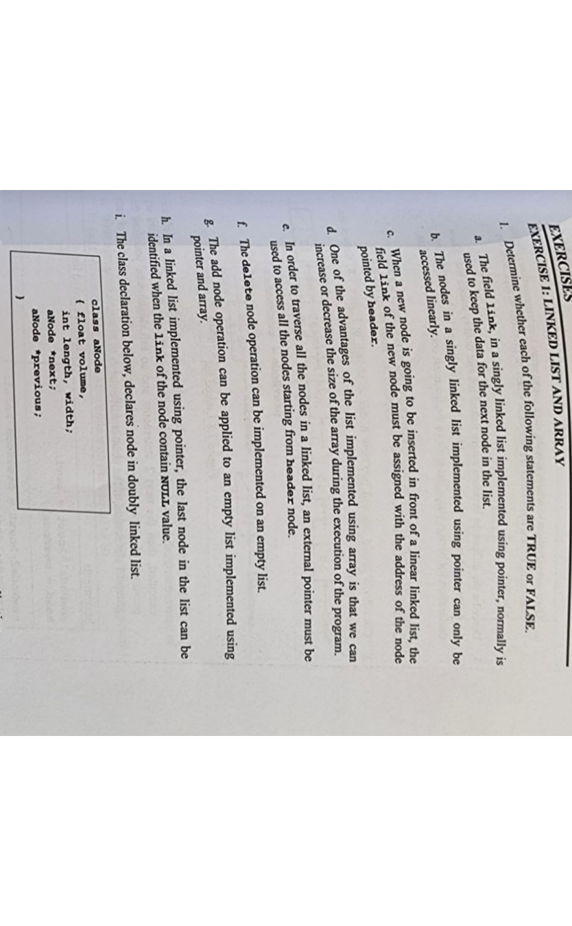  EXERCISES EXERCISE 1: LINKED LIST AND ARRAY 1. Determine whether each