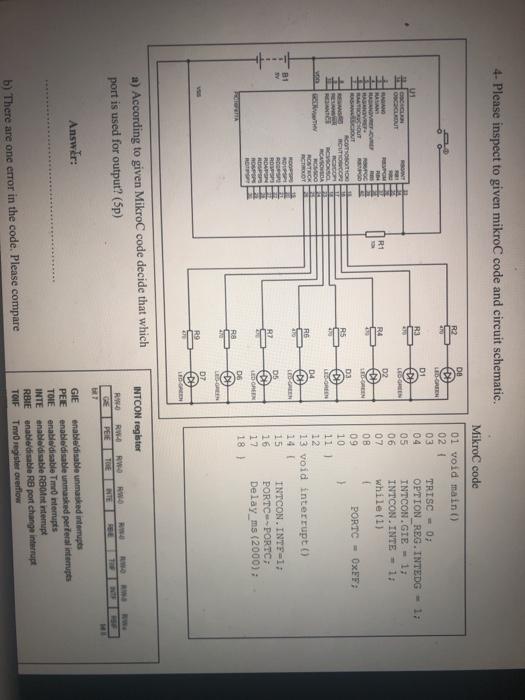  4- Please inspect to given mikroC code and circuit schematic. MikroC