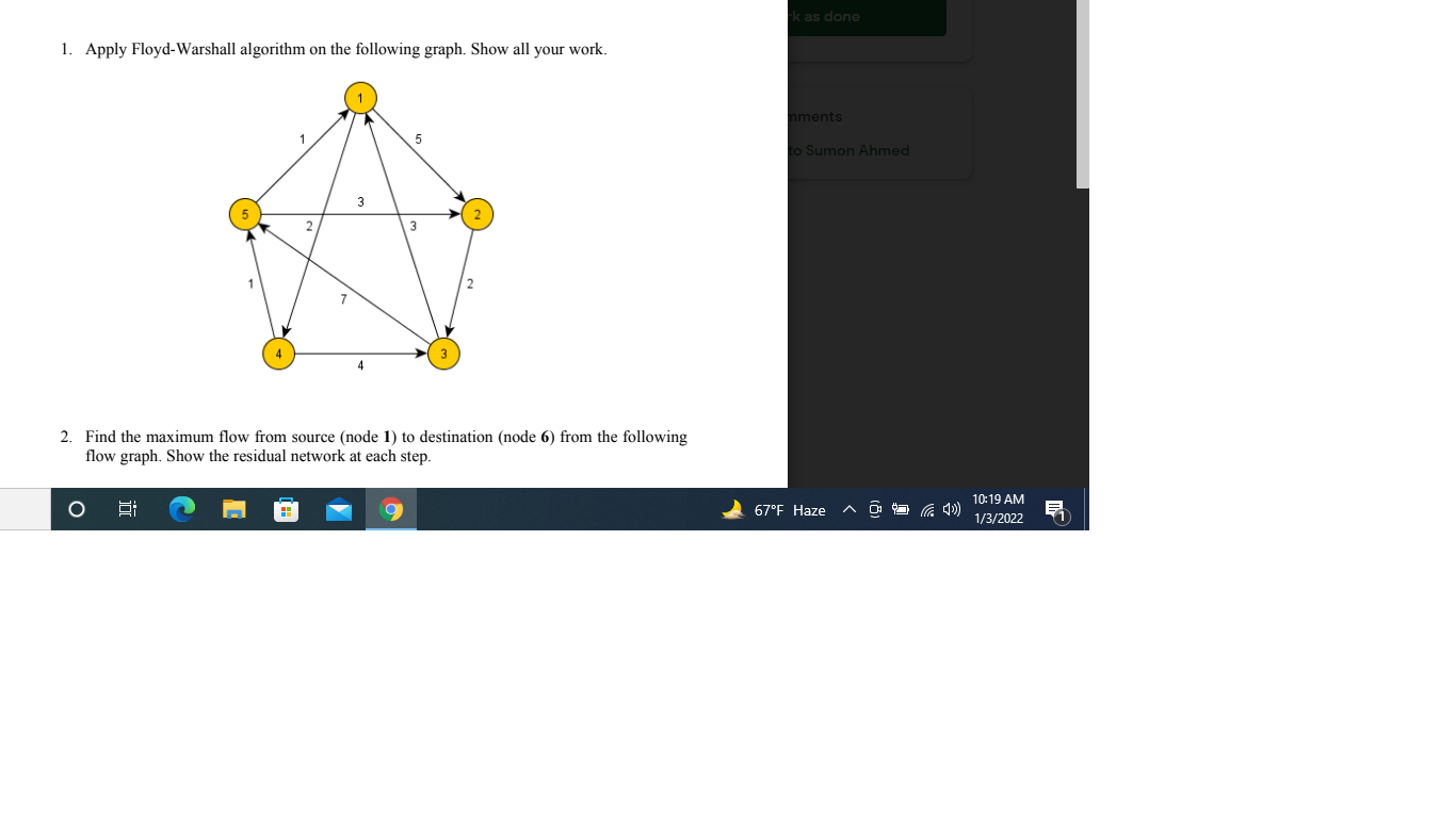  kas done 1. Apply Floyd-Warshall algorithm on the following graph. Show