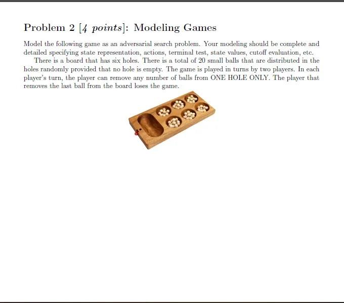 I need answer as a problem formualtion adverserial search not coding