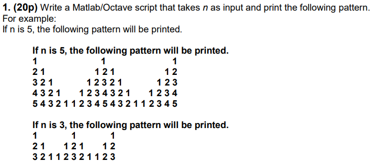  (20p) Write a Matlab/Octave script that takes n as input and