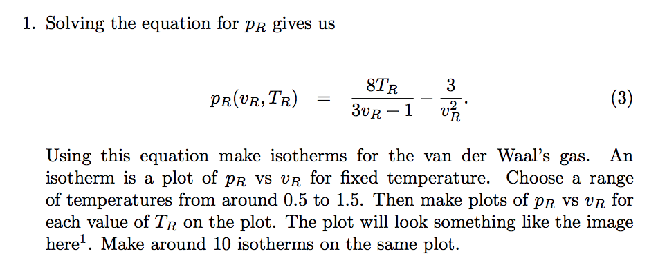 Using Python Please 1. Solving the equation for pR gives us 8TR