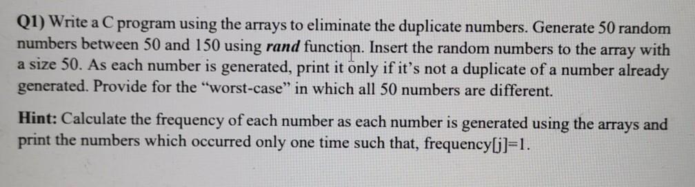 As soon as possible please in c language Q1) Write a