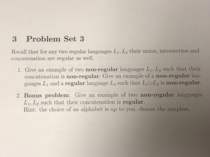  3 Problem Set 3 Recall that for any two regular languages