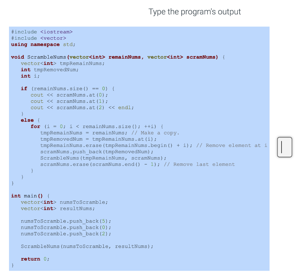  Type the program's output #include #include using namespace std; void ScrambleNums