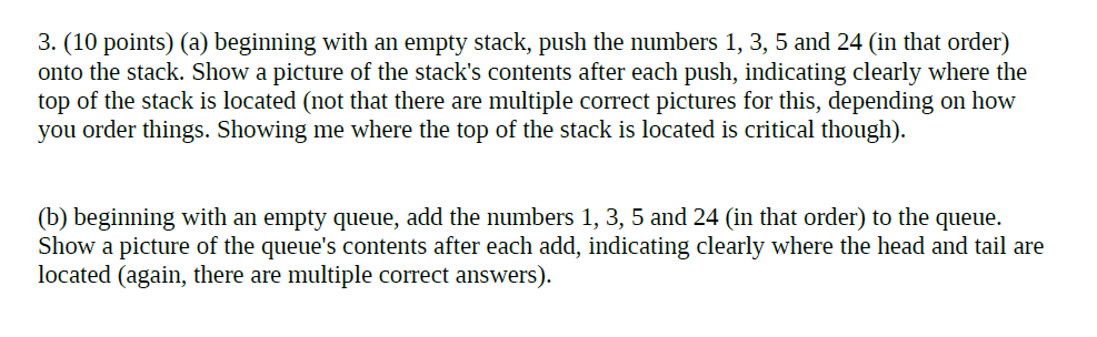 3. (10 points) (a) beginning with an empty stack, push the