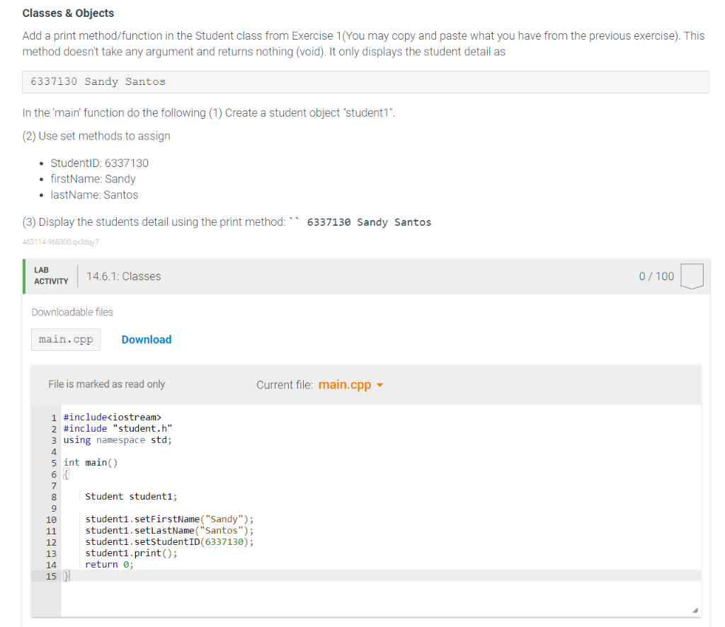 C++, MAIN IS READ ONLY, YOU NEED TO WRITE CODE IN STUDENT.CPP