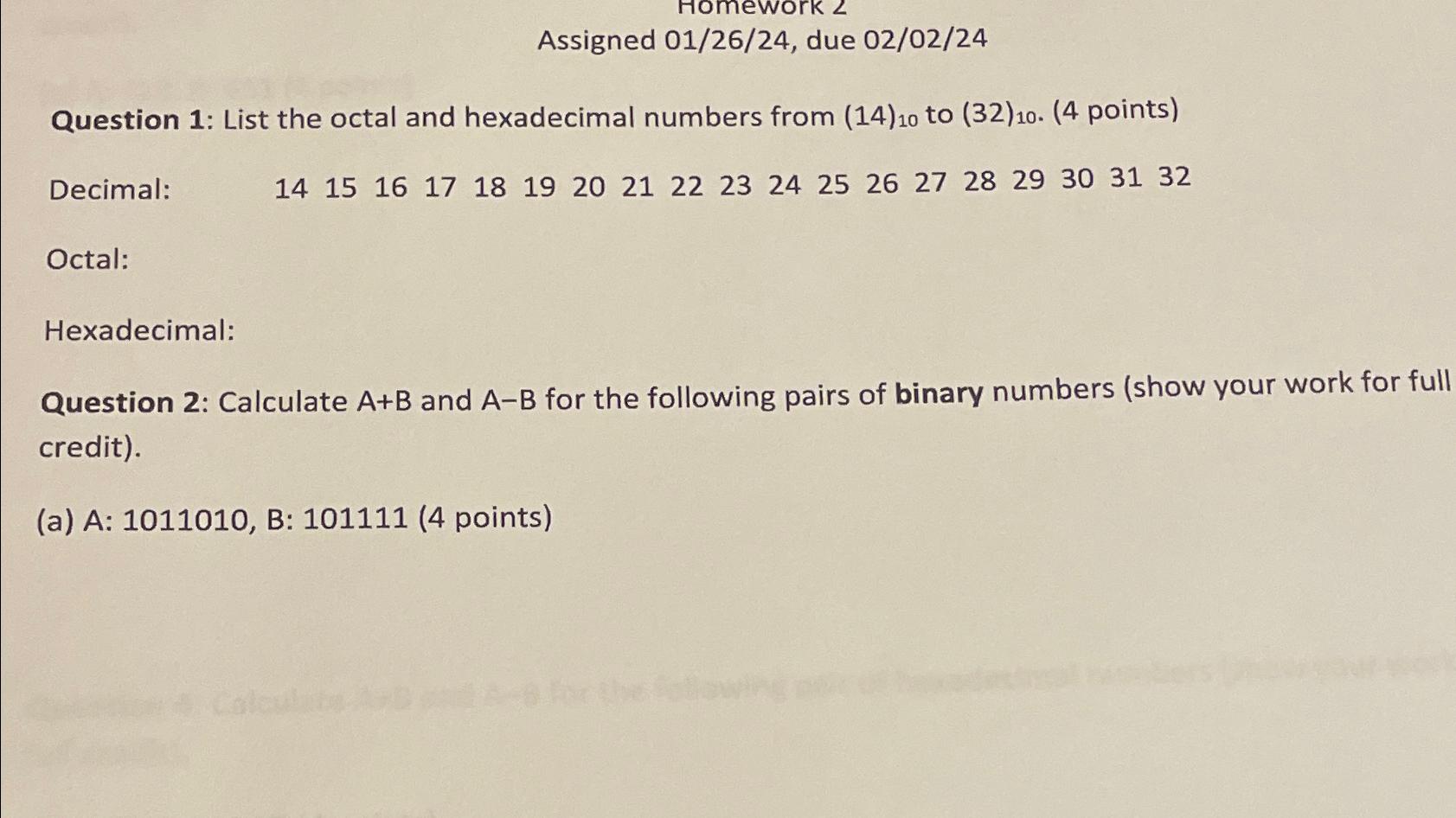  Assigned 0126?24, due 02/02/24 Question 1: List the octal and hexadecimal