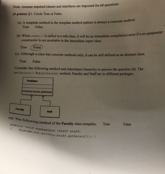 Note: Assume required classes and interfaces are imported for all questions.