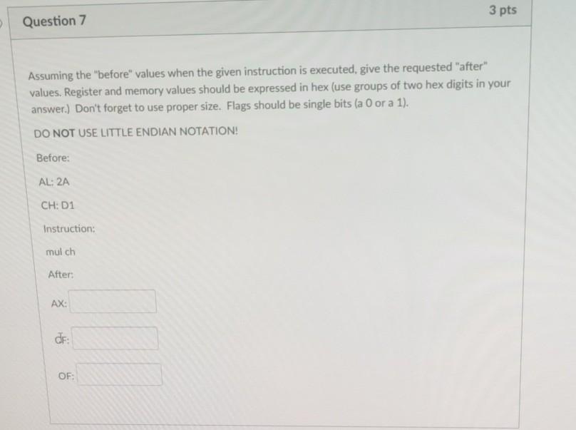 instruction is executed, give the requested "after" values. Register and memory values