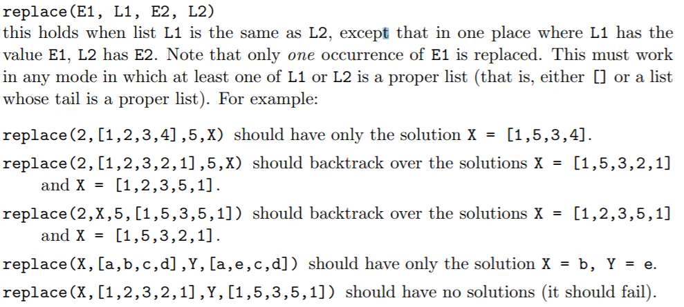please use Prolog to implement following function: replace (E1, L1, E2, L2)