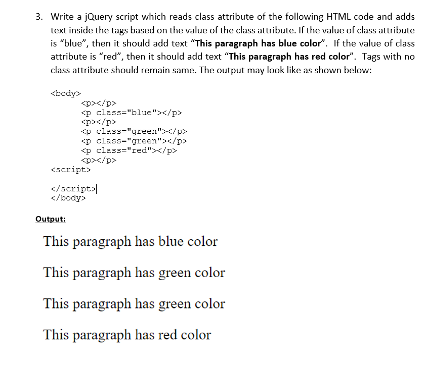 3. Write a jQuery script which reads class attribute of the