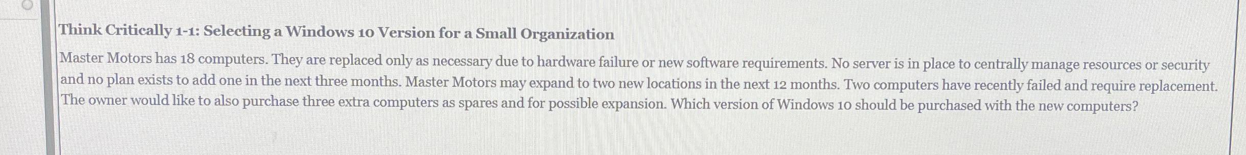  Think Critically 1-1: Selecting a Windows 10 Version for a Small