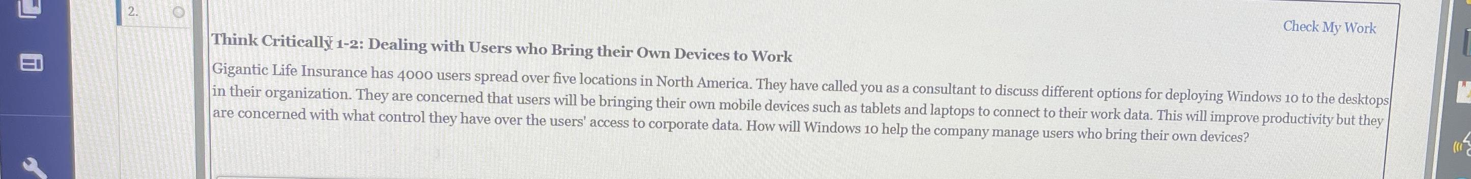  Check My Work Think Critically 1-2: Dealing with Users who Bring