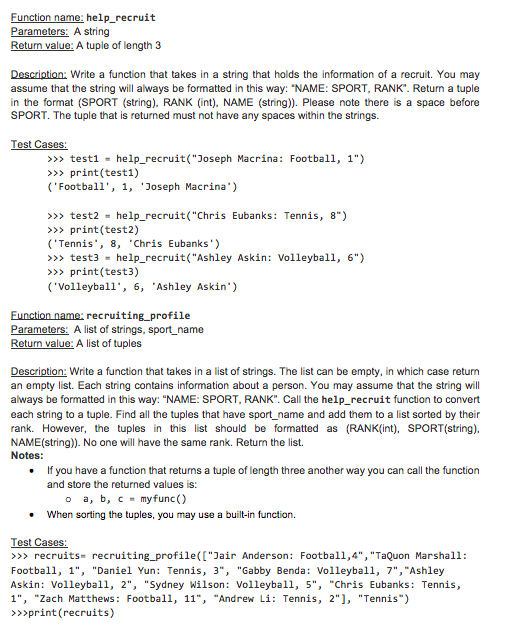  Language is Python 3.6 Function name: help_ recruit Parameters: A string