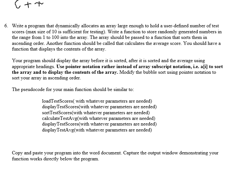  6. Write a program that dynamically allocates an array large enough