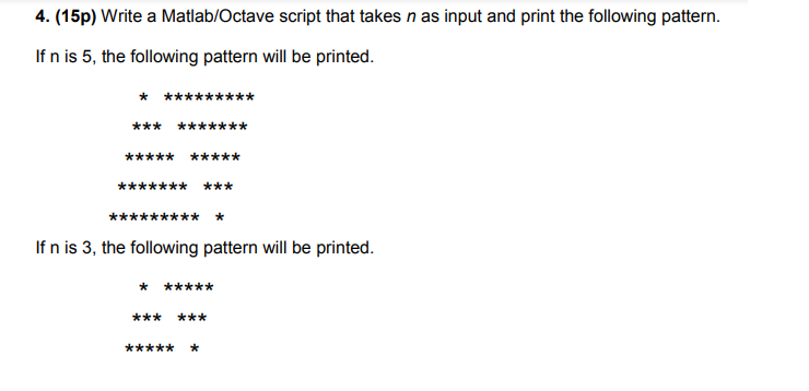  PLEASE SOLVE WTH MATLAB OR OCTAVE 4. (15p) Write a Matlab/Octave