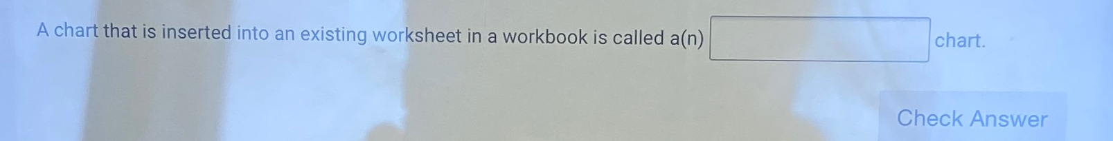  A chart that is inserted into an existing worksheet in a