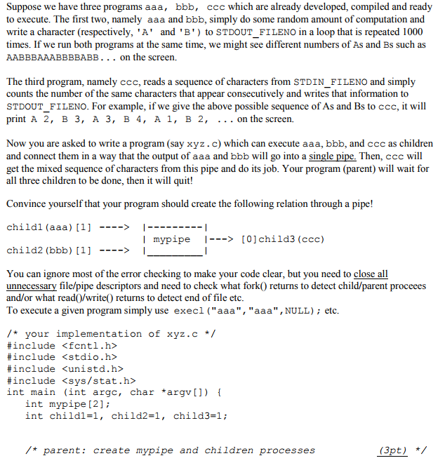 Suppose we have three programs aaa, bbb, ccc which are already
