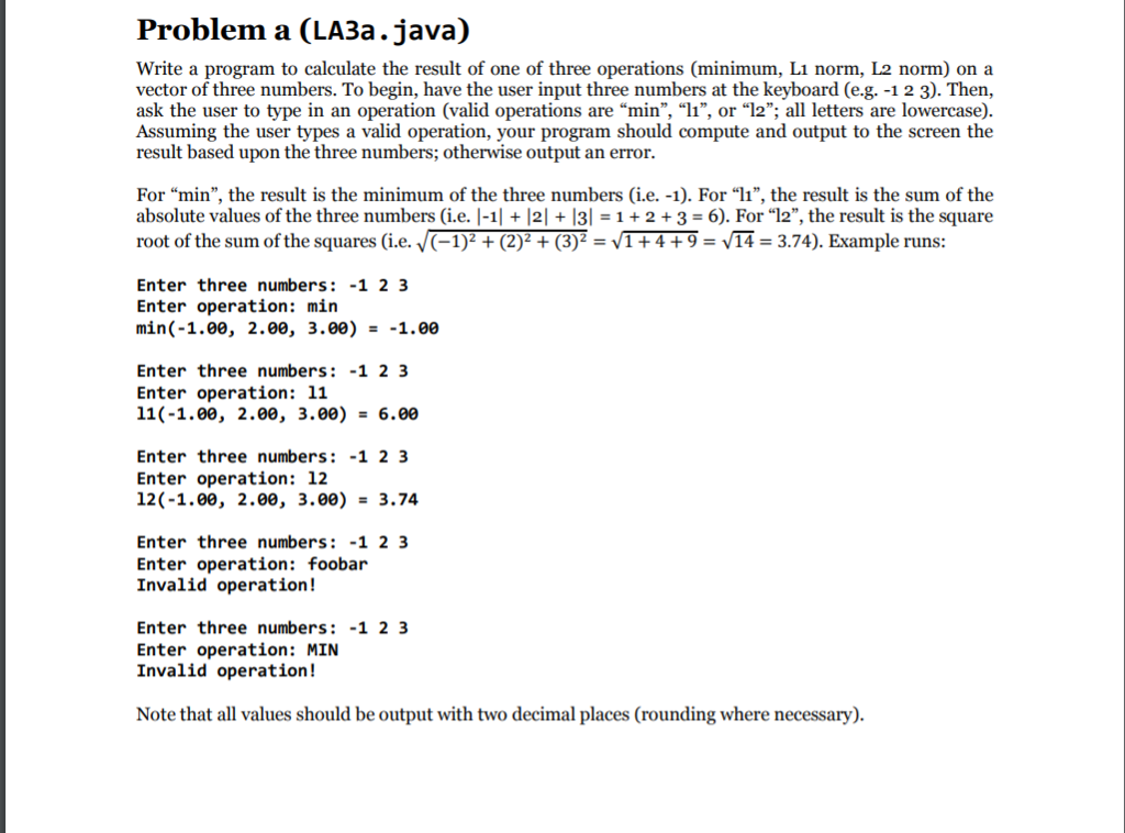  Problem a (LA3a.java) Write a program to calculate the result of