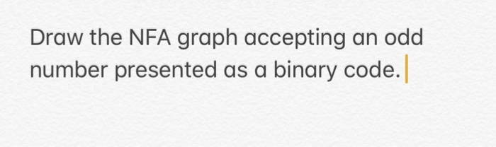 Please help me draw the NFA graph accepting an odd number presented