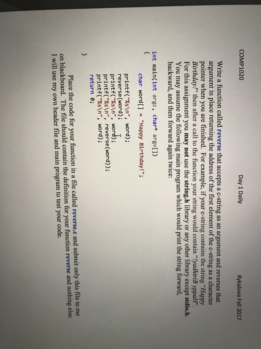  Write a function called reverse that accepts a c-string as an