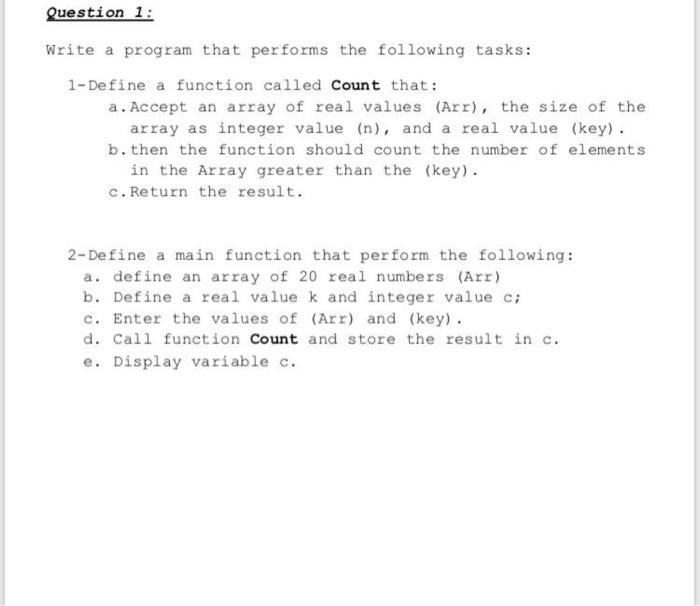  Question 1: Write a program that performs the following tasks: 1-