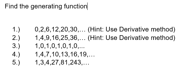  Determine the generating function of the following sequence, PLEASE ANSWER 4