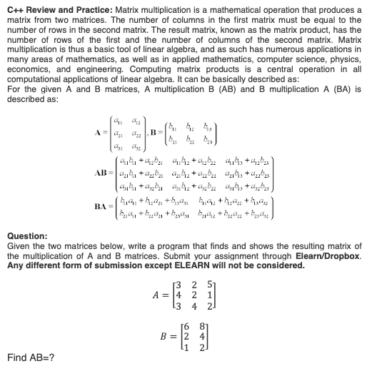 PLEASE USE C++ I WILL LIKE. C++ Review and Practice: Matrix