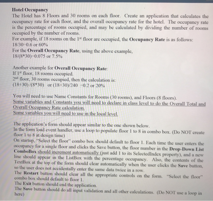  Use Visual Basic. Name all controls and follow guidelines .. Hotel