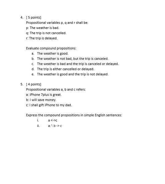 PLEASE HELP : LOGIC AND ALGORITHM NEED FAST PLEASE Propositional variables p,