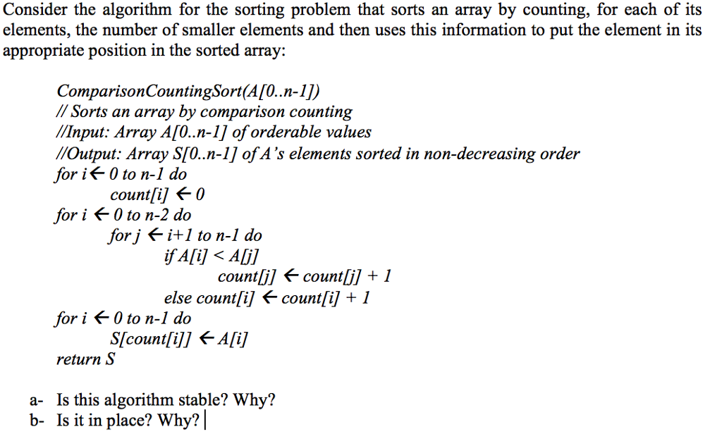 Consider the algorithm for the sorting problem that sorts an array