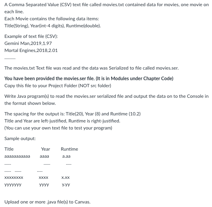  Please write in Java. Thanks A Comma Separated Value (CSV) text