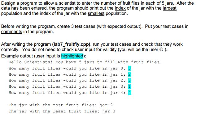 C++ Please Design a program to allow a scientist to enter the