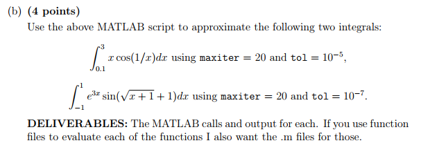 linspace(a, b, m+1); y = (x): approx = trapz(x, y); disp( m