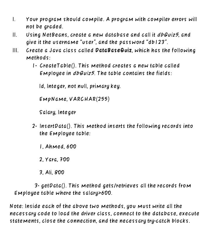  quickly plz write java language 1. II. Your program should compile.