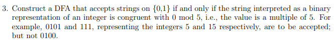  3. Construct a DFA that accepts strings on {0,1} if and