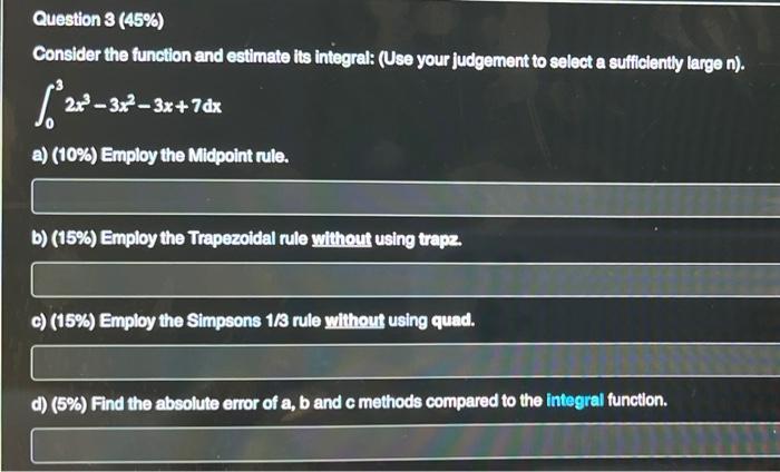 ASAP PLEASE show all the codes for MATLAB Consider the function and