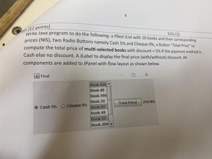  4 (12 points) Write Java program to do the following: a
