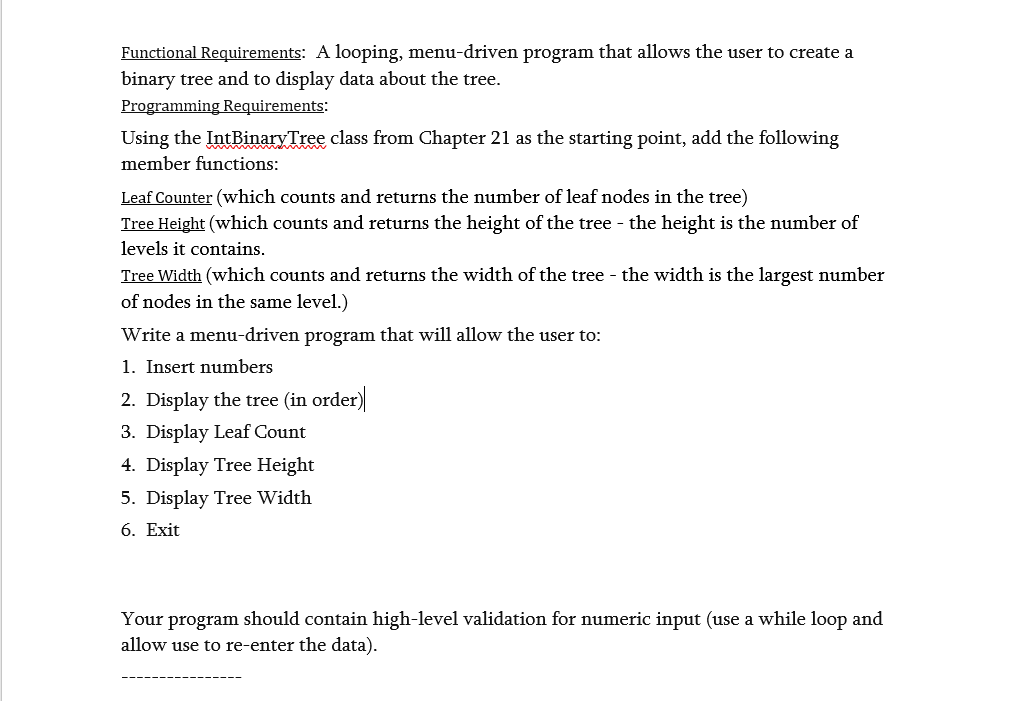 C++ Programming - Subject: Binary Trees Needed: 1. I'm using Visual Studios