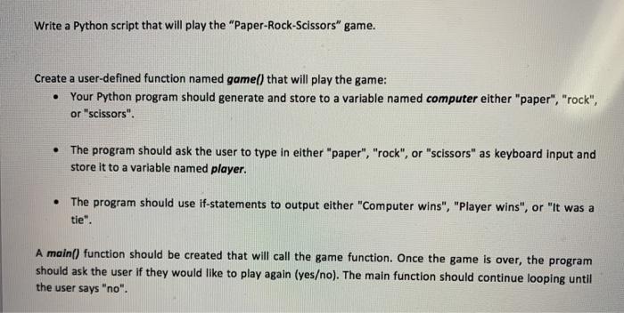PYTHON program Write a Python script that will play the "Paper-Rock-Scissors" game.