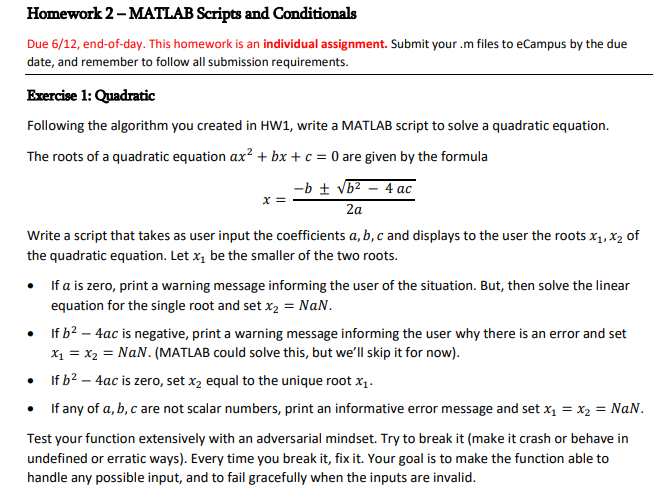 Homework 2 -MATLAB Scripts and Conditionals Due 6/12, end-of-day. This homework