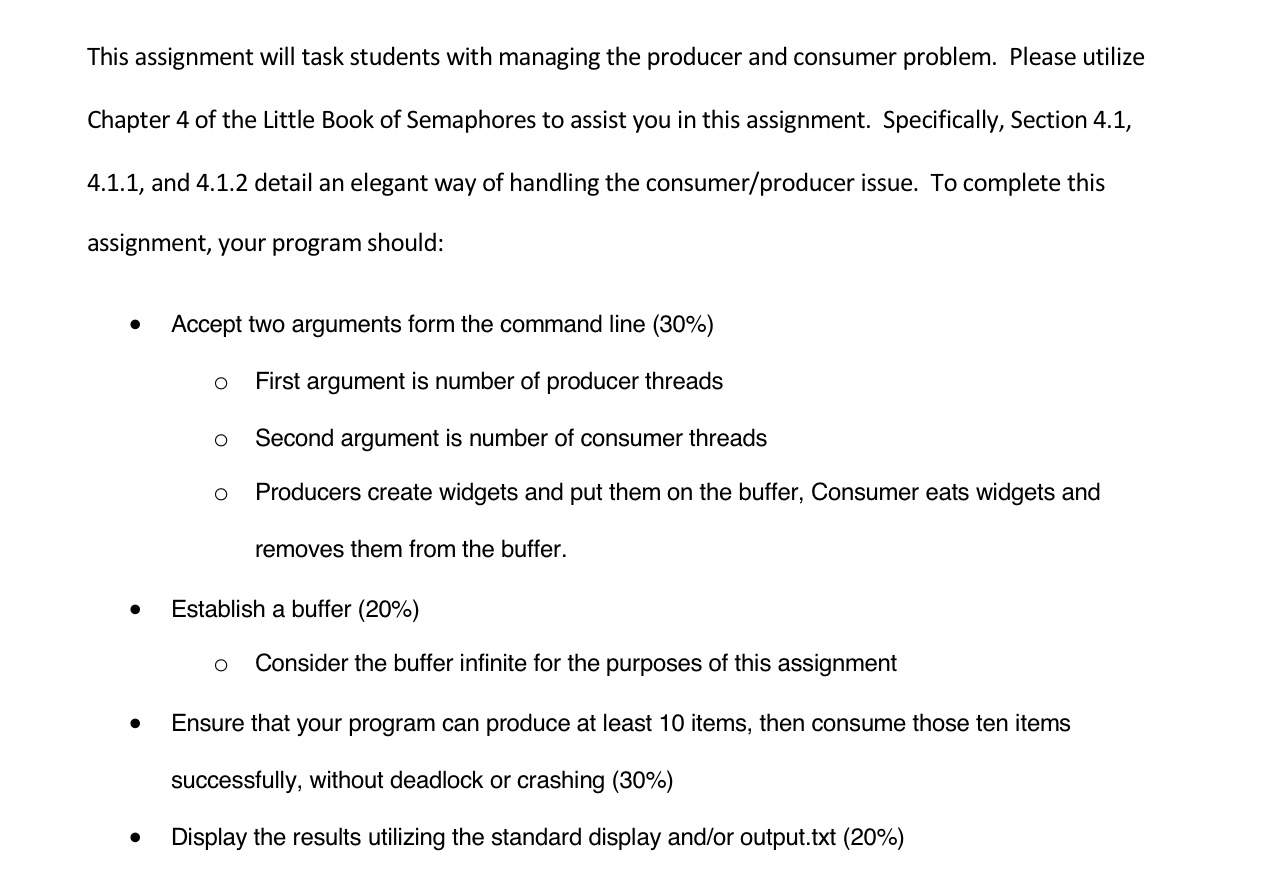  This assignment will task students with managing the producer and consumer
