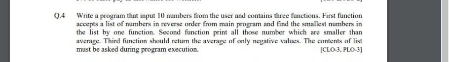  This question is of python language Q.4 Write a program that