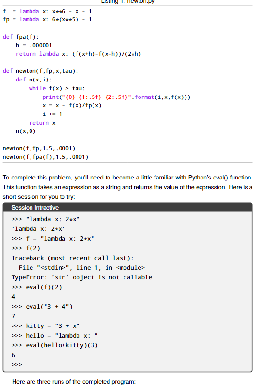to find roots that uses a function and its derivative o estimate