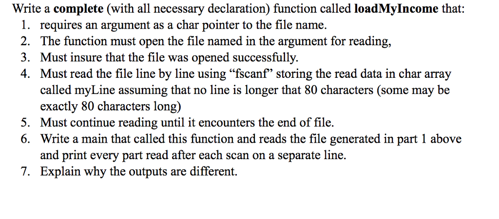  Write a complete (with all necessary declaration) function called loadMyIncome that: