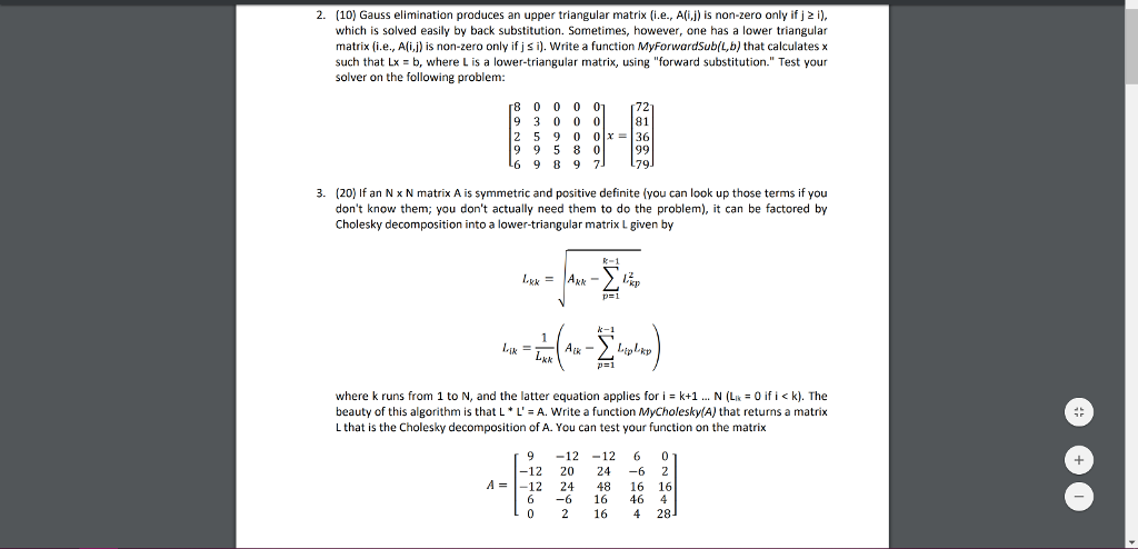 Using matlab! 2. (10) Gass elimination produces an upper triangular matrixi.e., A(i,j)